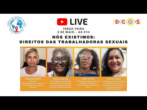 LIVE ÀS TERÇAS: Nós existimos – Direitos das Trabalhadoras Sexuais