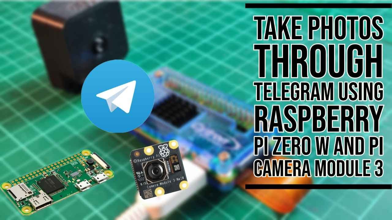 Raspberry Pi Zero W To Telegram Photo Using Bot Element14 Community Raspberry Pi Zero W To Telegram Photo Using Bot Element14 Community