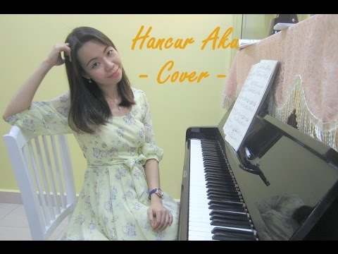 Hancur Aku (Versi Piano)| Cover #3 by Natalie Pui Ti