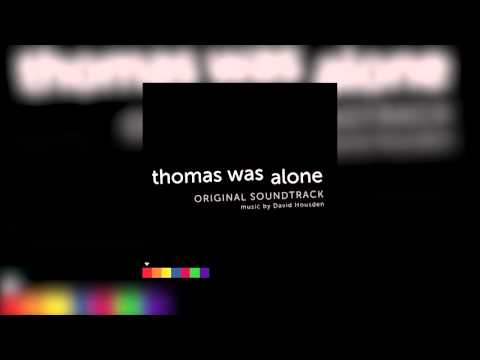 Thomas Was Alone OST 06 - Ghosts Of the Past