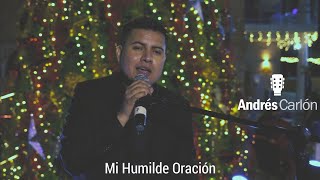 Mi Humilde Oración - Andrés Carlón (Cover Luis Miguel). My Grown Up Christmas List. David Foster.