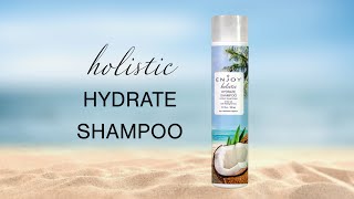 ENJOY Hair Care Holistic Hydrate Shampoo | Gentle Cleansing