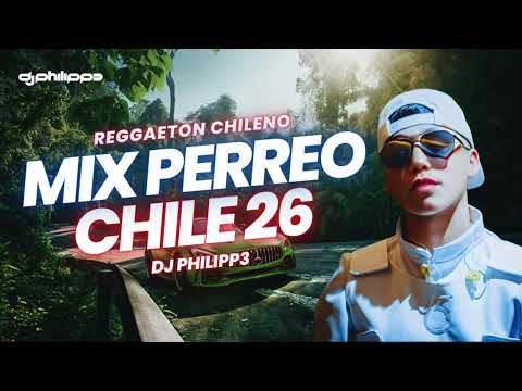 MIX PERREO CHILE 26 | REGGAETON CHILENO | JEREKLEIN , LUCKY BROWN , AK420 Y MAS..