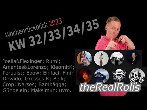 RealRolis Wochenrückblick KW 32/33/34/35 2024; Joella&Flexinger; Belli; Devado; Amantes&Lorenzo uvm.