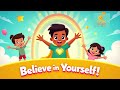 Shine From Inside Believe In Yourself Song For Kids Inspirational Kids Music Little Glow TV