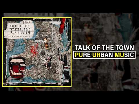 Temz ft. Kasst x AJFrmThe8 & Mitch - Talk of the Town | Pure Urban Music