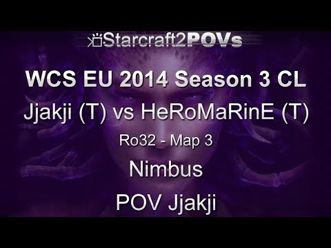 SC2 HotS - WCS EU 2014 S3 CL - Jjakji vs HeRoMaRinE - Ro32 - Map 3 - Nimbus - Jjakji