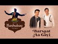 Barsaat Aa Gayi (Studio Version)|Mashukaa The Album |Sanjeev Chaturvedi | Anubhav Dutta |