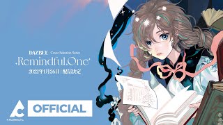 1st Cover Selection Album 「Remindful.One」 クロスフェード
