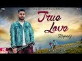 True Love Full Song Rupal J Neetu Bhalla Sukh Sanghera Latest Punjabi Songs 2019