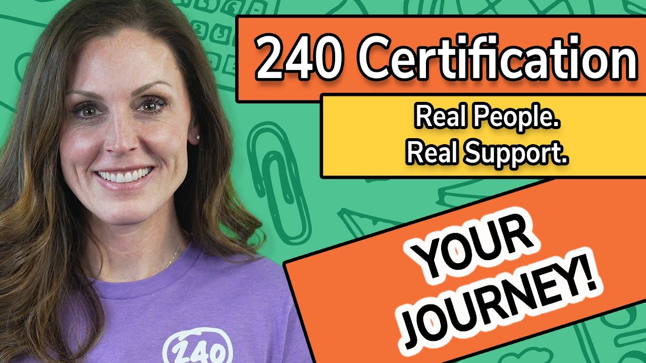 240 Certification: Personal Support at Every Step