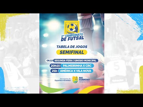 SEMIFINAL DO 1º CAMPEONATO DE FUTSAL DE RIO FORMOSO