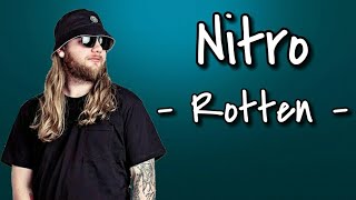Nitro - Rotten (Prod. Yazee) [Lyrics]