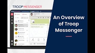 An overview of Troop Messenger -  The Business Messaging App