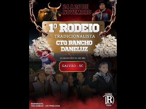1º RODEIO TRADICIONALISTA CTG RANCHO DANELUZ   /  GALVÃO - SC