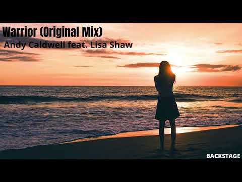 Andy Caldwell feat. Lisa Shaw - Warrior (Original Mix)