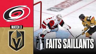 Hurricanes vs Golden Knights | Finale de la Coupe Stanley, match no 3 | Faits saillants