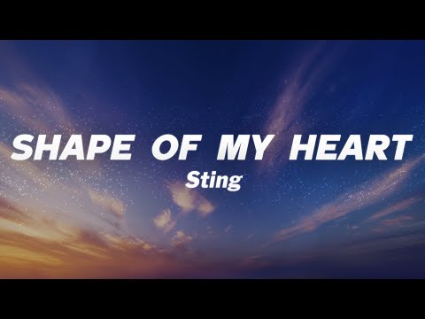 Sting - Shape of My Heart (Lyrics)