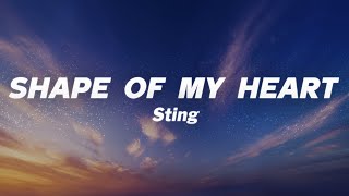 Download lagu Sting - Shape of My Heart (Lyrics) mp3