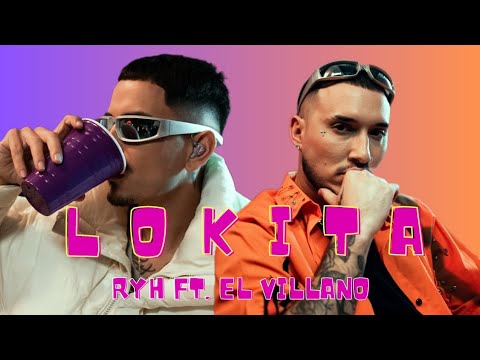 LOKITA - RYH ft. EL VILLANO (Remix - cumbia - Cachengue) || Letras ||