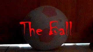 Download the video "The Ball |  A Horror Short Film"