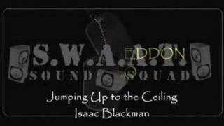 Isaac Blackman - Jumping Up to the Ceiling