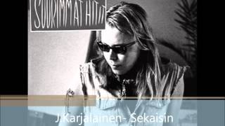 J.Karjalainen - Sekaisin