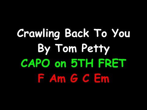 Crawling Back To You - Tom Petty