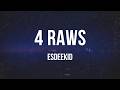 EsDeeKid 4 Raws Lyrics