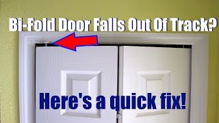 Fix A Bi-Fold Door That Falls Out Of Track