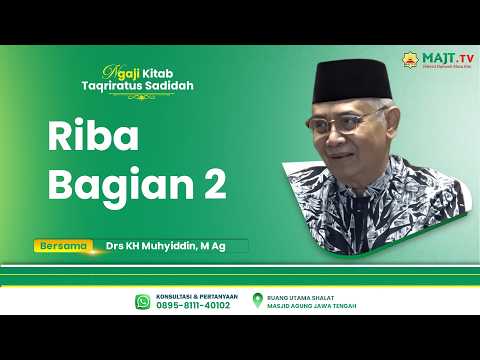 Riba Bagian 2 || Drs. KH Muhyiddin, M.Ag || Kajian Kitab Taqriratus Sadidah