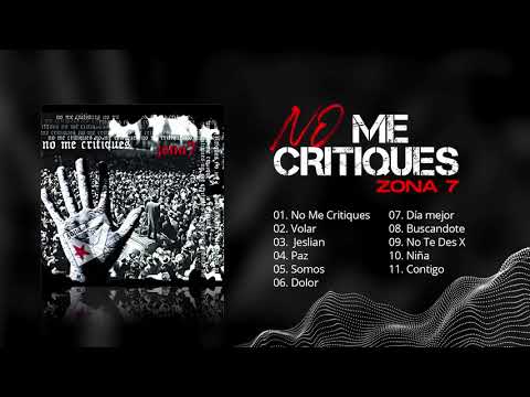 Zona 7 - No Me Critiques  (Playlist)