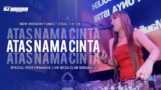 Download lagu VIRAL TIKTOK !!! FUNKOT ATAS NAMA CINTA NEW VERSION VIRAL TIKTOK BY DJ ANEZKA LIVE IBIZA mp3 Download lagu VIRAL TIKTOK !!! FUNKOT ATAS NAMA CINTA NEW VERSION VIRAL TIKTOK BY DJ ANEZKA LIVE IBIZA mp3