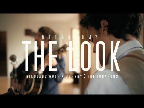 The Look (Metronomy Cover) - Nikolaus Wolf  x  Johnny & the Yooahoos