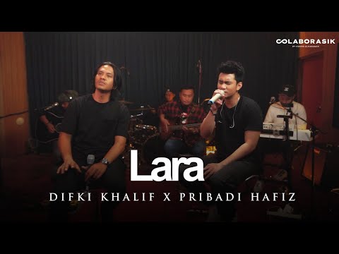 Lara - Difki Khalif | Difki Khalif X Pribadi Hafiz #Live