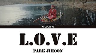 PARK JIHOON (박지훈) - "L.O.V.E" Color Coded Lyrics (Eng/Rom/Han)