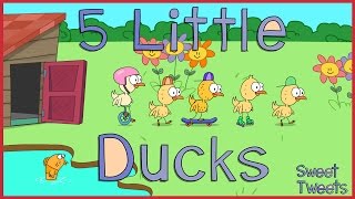 Five Little Ducks! | Nursery Rhymes & Kids Songs with Sweet Tweets