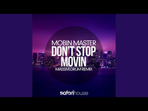 Don't Stop Movin (Massivedrum Remix)
