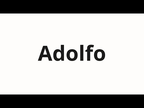 How to pronounce Adolfo