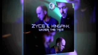 Zyce & Kingpink - Under The Tree