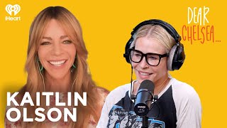 A Late Bloomer with Kaitlin Olson | Dear Chelsea