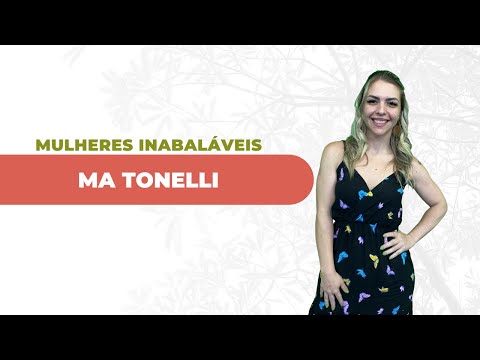 Mulheres Inabalaveis: Ma Tonelli | TV FIB BAURU