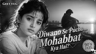Download lagu Diwano Se Pucho Mohabbat Hai ❤️ | 90s hindi Love song | Naincy Rana | Old Is Gold | Geet Yug mp3