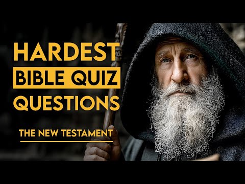 The New Testament - 25 Bible Questions Every Christian Should Know - The Bible Quiz