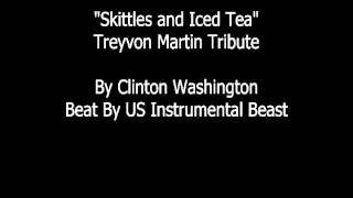 Skittles and Iced Tea - Treyvon Martin Tribute