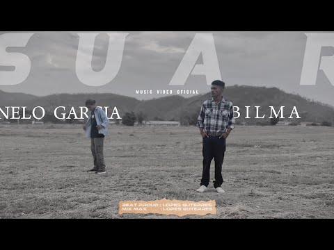 BILMA - S U A R . . . ft - NELO GARCIA (OFICIAL MUSIC VIDEO)