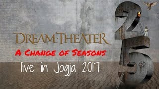 Dream Theater - A Change of Seasons I - VII - Live @JogjaRockarta 2017