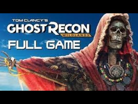 Tom Clancy's Ghost Recon: Wildlands - Full Game Walkthrough Longplay PC  PART 1