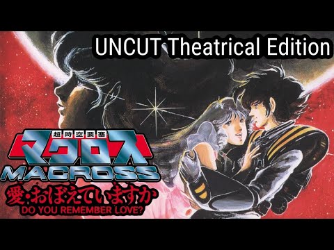 Macross Do You Remember Love? - Uncut 1988 Version (ENG SUB) 1080p HD