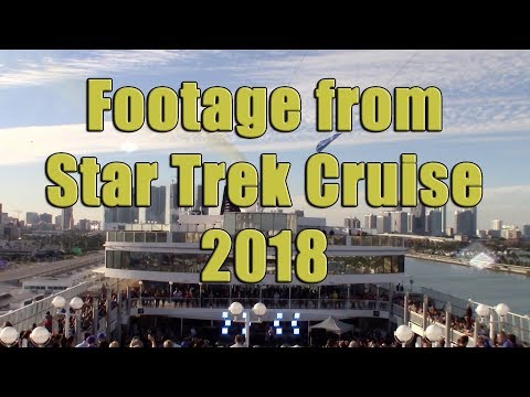 Footage from STAR TREK CRUISE 2018!